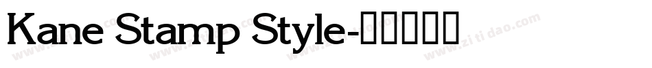 Kane Stamp Style字体转换